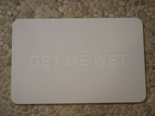 "GET ME WET" Fast Drying Bath Mat